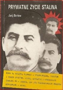 Artykuł powstał w oparciu o książkę Jurija Boriew, "Prywatne życie Stalina".