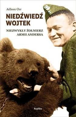 Artykuł powstał w oparciu o wydaną pod patronatem "Ciekawostek historycznych" książkę "Niedźwiedź Wojtek. Niezwykły żołnierz Armii Andersa".