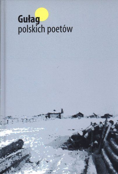 Artykuł powstał w oparciu o antologię wierszy "Gułag polskich poetów", która ukazała się nakładem wydawnictwa Most na początku czerwca.