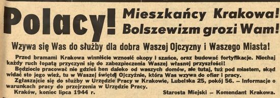 Podczas gdy w Warszawie trwało powstanie, w Krakowie Niemcy werbowali ludzi do budowy umocnień mających zatrzymać Armię Czerwoną. I o dziwo znalazło się wielu, którzy dobrowolnie zgłosili się do pracy. Na zdjęciu odezwa zamieszczona w gadzinowym "Gońcu Krakowskim" z 1 sierpnia 1944 r. 