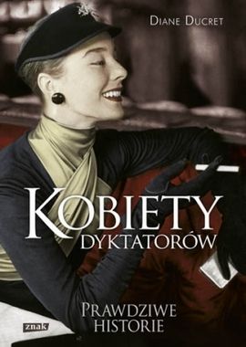 Artykuł powstał w oparciu o książkę "Kobiety dyktatorów" Diane Ducret, Znak, Kraków 2012. Artykuł powstał w oparciu o książkę "Kobiety dyktatorów" Diane Ducret, Znak, Kraków 2012.