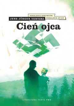Mamy dla Was egzemplarze książki "Cień ojca" Jensa-Jürgena Ventzkiego (PWN 2012).