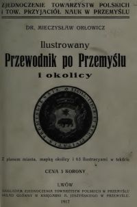 Artykuł powstał w oparciu o książkę Mieczysława Orłowicza "Ilustrowany przewodnik po Przemyślu i okolicy" (1917)...