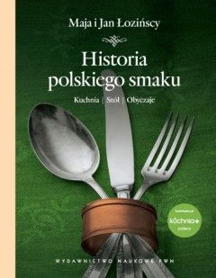 Artykuł powstał w oparciu o "Historię polskiego smaku" Mai i Jana Łozińskich (PWN 2012).