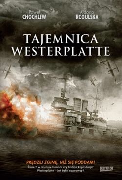 Inspiracją do napisania tego artykułu była książka Pawła Chochlewa i Aldony Rogulskiej pt. "Tajemnica Westerplatte" (SIW Znak 2013) Inspiracją do napisania tego artykułu była książka Pawła Chochlewa i Aldony Rogulskiej pt. "Tajemnica Westerplatte" (SIW Znak 2013)