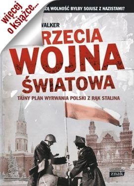 Artykuł powstał m.in. w oparciu o książkę Jonathana Walkera "Trzecia wojna światowa" (Znak Horyzont 2014) Artykuł powstał m.in. w oparciu o książkę Jonathana Walkera "Trzecia wojna światowa" (Znak Horyzont 2014)