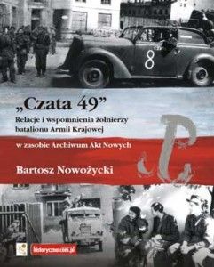 Artykuł powstał m.in. w oparciu o książkę "»Czata 49«...”, oprac. Bartosz Nowożycki.