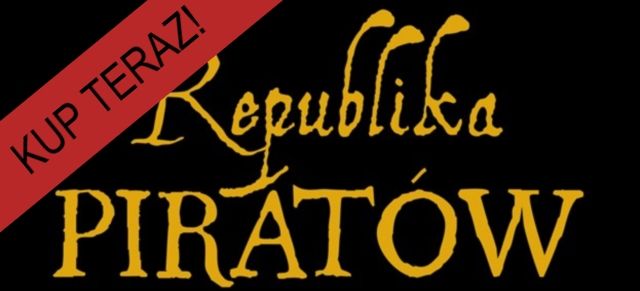 Polecamy - Republika piratów!