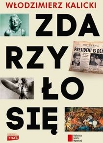 Kalicki_Zdarzylosie_najnowsza